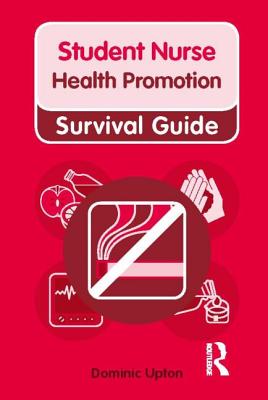 Nursing & Health Survival Guide: Health Promotion - Upton, Dominic