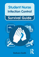 Nursing & Health Survival Guide: Infection Control