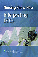 Nursing Know-how: Interpreting ECGs