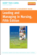Nursing Leadership & Management Online for Leading and Managing in Nursing (User Guide and Access Code)