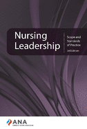 Nursing Leadership: Scope and Standards of Practice