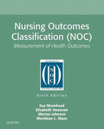Nursing Outcomes Classification (NOC): Measurement of Health Outcomes