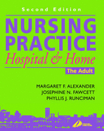 Nursing Practice: Hospital and Home -- The Adult