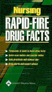 Nursing Rapid-Fire Drug Facts
