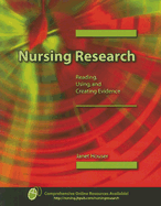 Nursing Research: Reading, Using and Creating Evidence: .