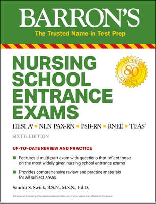 Nursing School Entrance Exams: Hesi A2 / Nln Pax-RN / Psb-RN / Rnee / Teas - Swick, Sandra S, and Callahan, Rita R