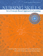 Nursing Skills for a Concept-Based Approach to Learning, North Carolina Custom Edition