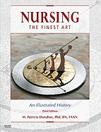 Nursing, the Finest Art: An Illustrated History