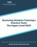 Nurturing Wisdom Tutoring's Practice Tests: The Upper Level SSAT