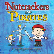 Nutcrackers and Pirates: A Boy's Journey Into Dance