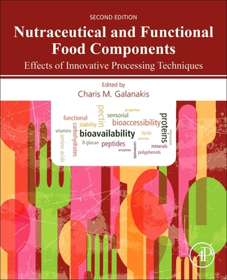 Nutraceutical and Functional Food Components: Effects of Innovative Processing Techniques - Galanakis, Charis M (Editor)