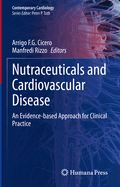 Nutraceuticals and Cardiovascular Disease: An Evidence-Based Approach for Clinical Practice