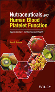 Nutraceuticals and Human Blood Platelet Function: Applications in Cardiovascular Health