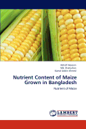 Nutrient Content of Maize Grown in Bangladesh