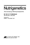 Nutrigenetics: New Concepts for Relieving Hypoglycemia - Williams, Roger, and Mulligan, William C., and Brennan, R. O.