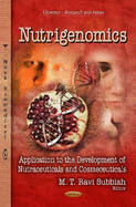 Nutrigenomics: Application to the Development of Nutraceuticals & Cosmeceuticals