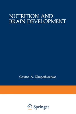 Nutrition and Brain Development - Dhopeshwarkar, Govind A