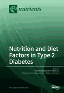 Nutrition and Diet Factors in Type 2 Diabetes