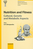 Nutrition and Fitness: Cultural, Genetic, and Metabolic Aspects