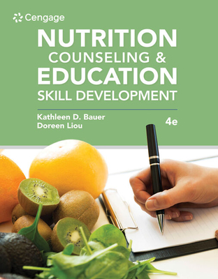 Nutrition Counseling and Education Skill Development - Bauer, Kathleen D, and Liou, Doreen