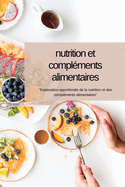 Nutrition ET Compl?ments Alimentaires