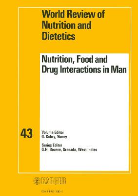 Nutrition, Food and Drug Interactions in Man: International Symposium, Paris, November 1982 - Debry, G. (Editor), and Koletzko, Berthold (Series edited by)