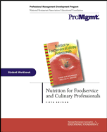 Nutrition for Foodservice and Culinary Professionals, Student Workbook - Drummond, Karen E, and Brefere, Lisa M, C.E.C.