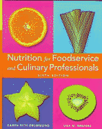 Nutrition for Foodservice and Culinary Professionals