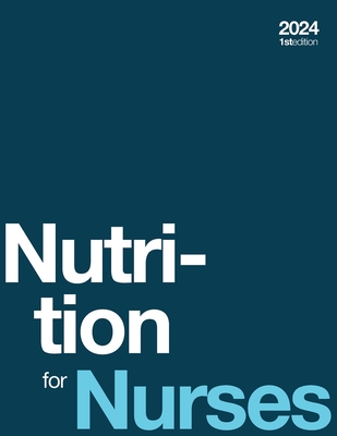 Nutrition for Nurses 2024 (paperback, b&w) - Bilbrew, Emerald Charity, and Vogelzang, Jody, and Whittington, Kelli