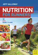 Nutrition for Runners - Galloway, Jeff, and Clark, Nancy