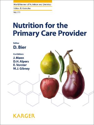 Nutrition for the Primary Care Provider - Bier, D.M. (Editor), and Mann, J. (Editor), and Alpers, D.H. (Editor)