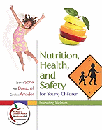 Nutrition, Health, and Safety for Young Children: Promoting Wellness