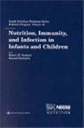 Nutrition, Immunity, and Infection in Infants and Children - Suskind, Robert M, Professor (Editor), and Suskind (Editor), and Tontisirin, Kraisid, Professor (Editor)