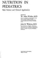 Nutrition in Pediatrics: Basic Science and Clinical Application