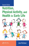 Nutrition, Physical Activity, and Health in Early Life