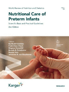 Nutritional Care of Preterm Infants: Scientific Basis and Practical Guidelines