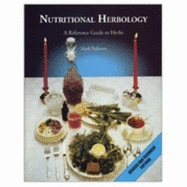 Nutritional Herbology: A Reference Guide to Herbs - Pedersen, Mark