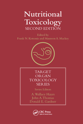 Nutritional Toxicology - Kotsonis, Frank N. (Editor), and Mackey, Maureen A. (Editor)