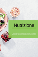 Nutrizione: "Sbocciare verso una salute radiosa."