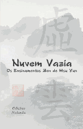 Nuvem Vazia: OS Ensinamentos Zen de Hs? Yun