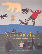 Nuvisavik: The Place Where We Weave