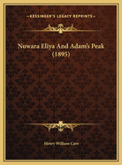 Nuwara Eliya and Adam's Peak (1895)