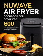 Nuwave Air Fryer Cookbook for Beginners
