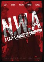 NWA & Eazy-E: Kings of Compton - Andre Relis; Mike Corbera