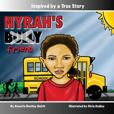 Nyrah's Bully - Smith, Betty (Editor), and Smith, Annette Bentley