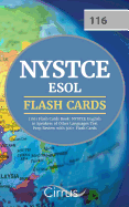 NYSTCE ESOL (116) Flash Cards Book: NYSTCE English to Speakers of Other Languages Test Prep Review with 300+ Flashcards