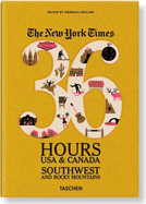 Nyt. 36 Hours. Southwest & Rocky Mountains