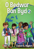 O Bedwar Ban Byd 2