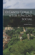 O Canto Coral e a Sua Funco Social