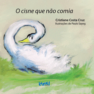 O Cisne Que N?o Comia